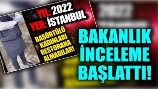 Tesettürlü kadınları içeri almadığı iddia edilen restoranla ilgili flaş gelişme: Soruşturma başlatıldı!