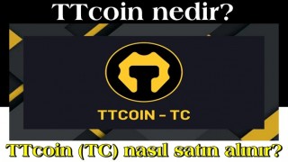 TTcoin nedir? TTcoin (TC) nasıl satın alınır? İşte cevabı