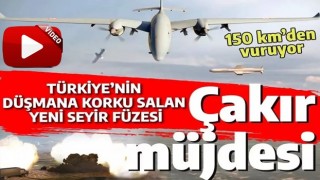 Türkiye güne ÇAKIR müjdesiyle başladı: Milli seyir füzesi 150 kilometreyi vurabiliyor