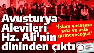 Avusturya'dan skandal karar: Alevilik bağımsız bir din oldu!