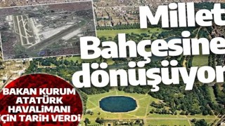 Bakan Kurum Atatürk Havalimanı için tarih verdi: Millet Bahçesine dönüşüyor