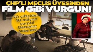 CHP’li meclis üyesinden film gibi vurgun! 70 çiftçiden 10 milyonluk vurgun