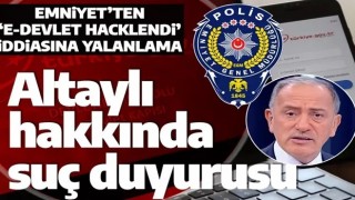 Emniyet’ten Fatih Altaylı’nın ‘e-Devlet hacklendi’ iddiasına yalanlama: Suç duyurusunda bulunulacak