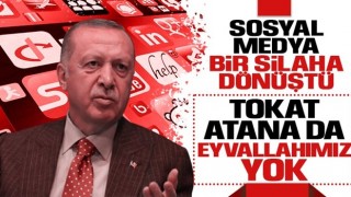 Erdoğan’dan sosyal medya çıkışı: Yüzümüze tokat atana eyvallah edecek değiliz