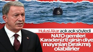 Hulusi Akar: Mayınlar kasıtlı bırakılmış olabilir