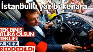 İstanbul'da ekrem'in ulaşıma zam teklifi bir kez daha reddedildi