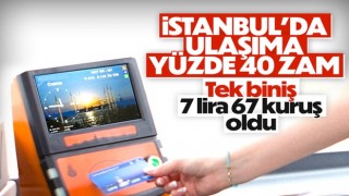 İstanbul’da toplu taşımaya yüzde 40 zam