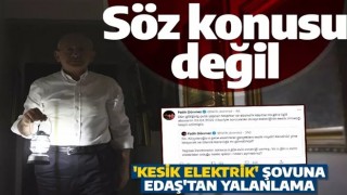 Kılıçdaroğlu'nun 'kesik elektrik' şovuna EDAŞ'tan yalanlama: Söz konusu değil