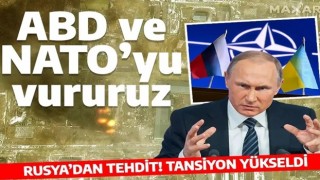 Rusya, ABD ve NATO'yu uyardı: Ukrayna topraklarındaki silahlı araçlarınızı vururuz