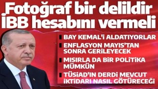 Son dakika! Cumhurbaşkanı Erdoğan: İBB'nin hesap vermesi lazım