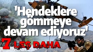 Son dakika! MSB duyurdu: 7 PKK'lı terörist etkisiz hale getirildi