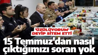 Süleyman Soylu: Kimse, 15 Temmuz'dan nasıl çıktığımızı sormuyor