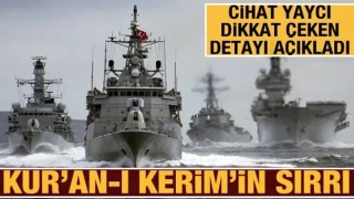 Türk Deniz Kuvvetleri'nin gemilerindeki Kur'an-ı Kerim'in sırrı açıklandı