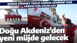 Yavuz Sondaj Gemisi Karadeniz'deki görevine uğurlandı