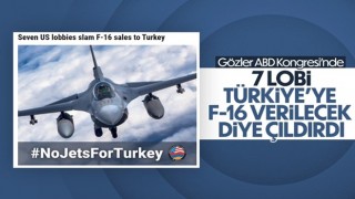 ABD'de 7 lobi, Türkiye'ye F-16 tedarikine karşı çıktı