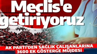 AK Parti düğmeye bastı! Sağlık çalışanlarını sevince boğan karar: Artık Meclis'te