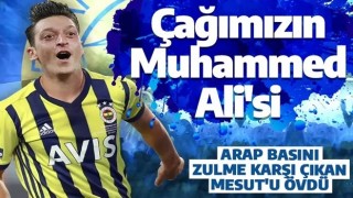 Arap basınından zulme karşı çıkan Mesut Özil'e büyük övgü: Çağımızın Muhammed Ali'si