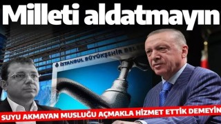 Cumhurbaşkanı Erdoğan'dan İBB'ye hizmet tepkisi: Milleti aldatmayın