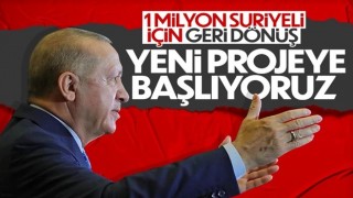 Cumhurbaşkanı Erdoğan'dan Suriyelilerin dönüşü için yeni proje açıklaması