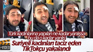 Gaziantep'te Suriyeli kadınları kayda alan şahıs yakalandı