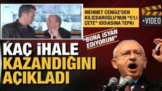 Mehmet Cengiz'den Kılıçdaroğlu'nun "5'li çete" iddiasına tepki: Buna isyan ediyorum