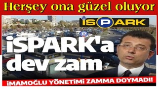 Son dakika! İBB zamma doymadı! İSPARK ücretlerine yüzde 25 zam