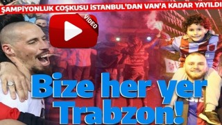 Türkiye bu şampiyonluğu konuşuyor! Trabzonspor'un zaferi İstanbul'dan Van'a kadar kutlandı