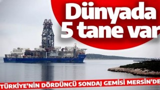 Türkiye'nin gücüne güç katacak! Türkiye'nin dördüncü sondaj gemisi Mersin'de