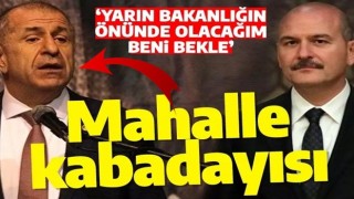 Ümit Özdağ mahalle kabadayısı gibi konuştu: İçişleri Bakanlığı'nın önünde olacağım, beni bekle