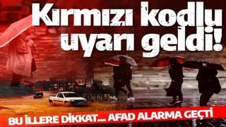 AFAD alarm durumunda! 6 il kod ile uyarıldı! Çok şiddetli geliyor