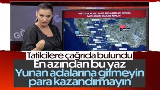 Hande Fırat: Bu yaz paranızı Yunan adalarında harcamayın