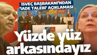 İsveç Başbakanı: Türkiye ile yapılan anlaşmanın arkasındayız