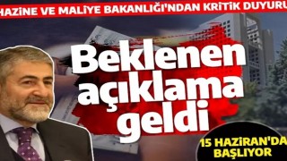 Maliye Bakanlığı'ndan beklenen açıklama geldi