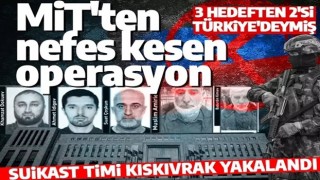 MİT'ten nefes kesen operasyon! Rus suikast timi kıskıvrak yakalandı