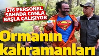 Ormanın kahramanları sahada! 576 personel yangına karşı mücadele ediyor