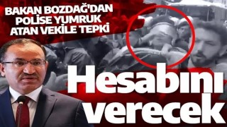 Polise yumruk atan HDP'li vekille ilgili Bakan Bozdağ açıklama: Hesabını verecek