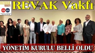 REVAK Vakfı Yönetim Kurulu Belli Oldu