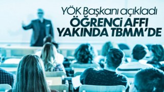 YÖK Başkanı Özvar: Yakın zamanda öğrenci affı TBMM'nin gündemde