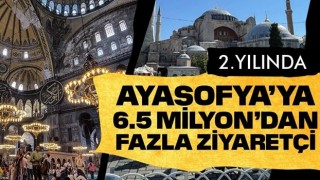 Ayasofya ibadete açılmasının ikinci yılında 6,5 milyonu aşkın ziyaretçiyi ağırladı