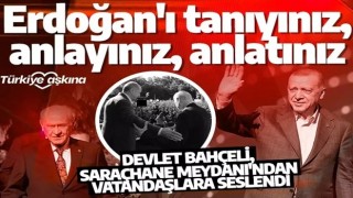 Bahçeli'den Erdoğan çağrısı: Bu memleketin evladı olarak diyorum...