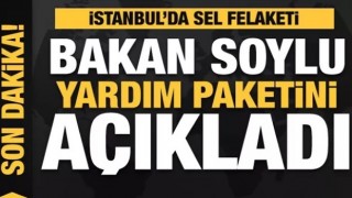 Esenyurt'u sel vurdu! Bakan Soylu nakdi yardım için müjdeyi verdi