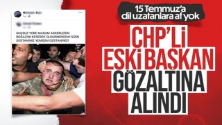 Görevden alınan CHP'li Hüseyin Sarı'dan skandal '15 Temmuz' paylaşımı!