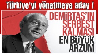 Kemal Kılıçdaroğlu: Demirtaş'ın serbest kalması en büyük arzum