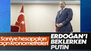 Rusya Devlet Başkanı Putin, Cumhurbaşkanı Erdoğan'ı beklerken