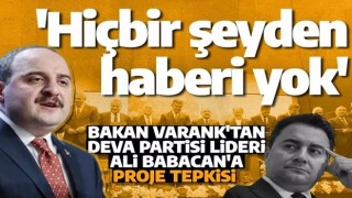 Sanayi ve Teknoloji Bakanı Varank'tan Ali Babacan'a proje tepkisi! 'Biz zaten yaptık hiçbir şeyden haberi yok'