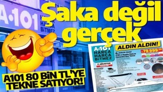 A101 80 bin TL'ye tekne satıyor! İndirim kataloğu herkesi şaşırttı