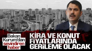 Bakan Kurum: Kira ve konut fiyatlarında gerileme olacak