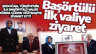 Cumhurbaşkanı Erdoğan'dan Türkiye'nin ilk başörtülü valisine ziyaret