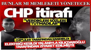 Elektriği kesildi iddiasıyla Kılıçdaroğlu tarafından ziyaret edilmişti! CHP itirafı: Vaatlerle kandırıldım!