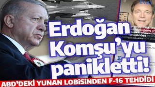 Erdoğan'ın sözleri Komşu'yu panikletti! ABD'deki Yunan lobisinden F-16 tehdidi!